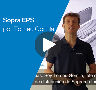 Sopra EPS, a gama expandida de poliestireno da Soprema. Apresentado por Tomeu Gomila