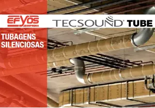 TECSOUND® TUBE  Tubagens Silenciosos