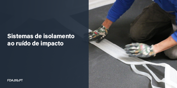 Sistemas de isolamento ao ruído de impacto